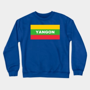 Yangon City in Myanmar Flag Colors Crewneck Sweatshirt